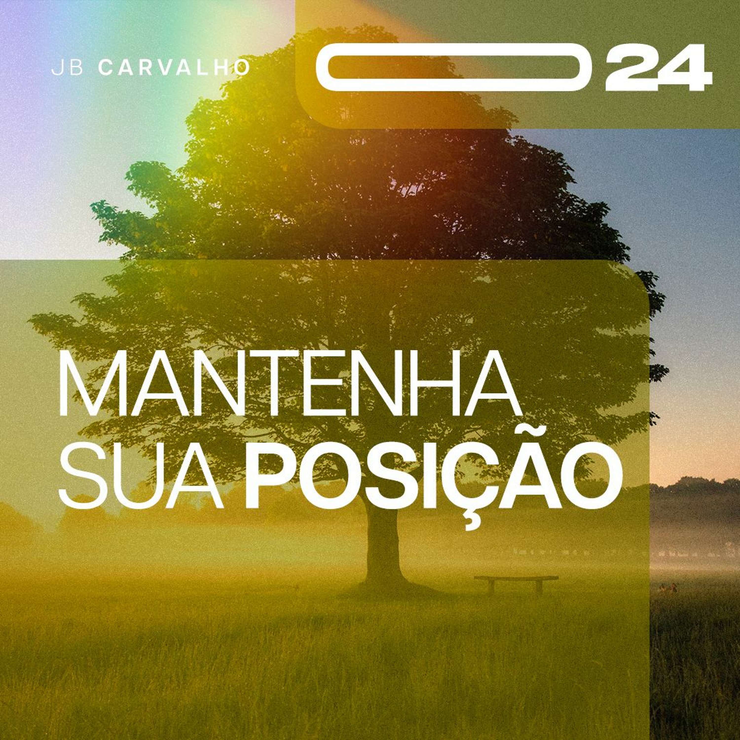 #024 - Mantenha sua Posição - Promessas Nossas De Cada Dia - JB Carvalho episode artwork