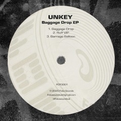 Unkey - Baggage Drop EP - FOTO001