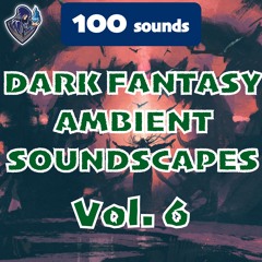 Dark Fantasy Ambient Soundscapes Vol. 6 - One Shots - Preview