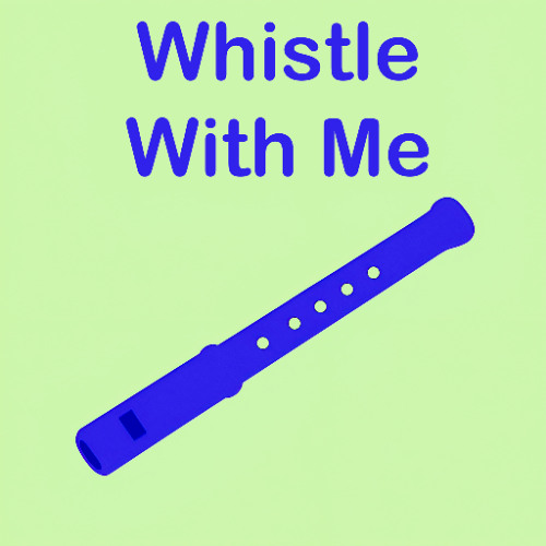 Whistle With Me (Piano Version)