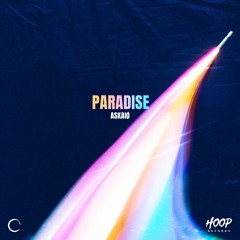 ASKAIØ - Paradise (Extended Mix) 🚀