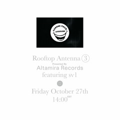Rooftop Antenna ep. 4 ft. sv1