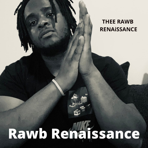 Rawb Renaissance- THRIVING