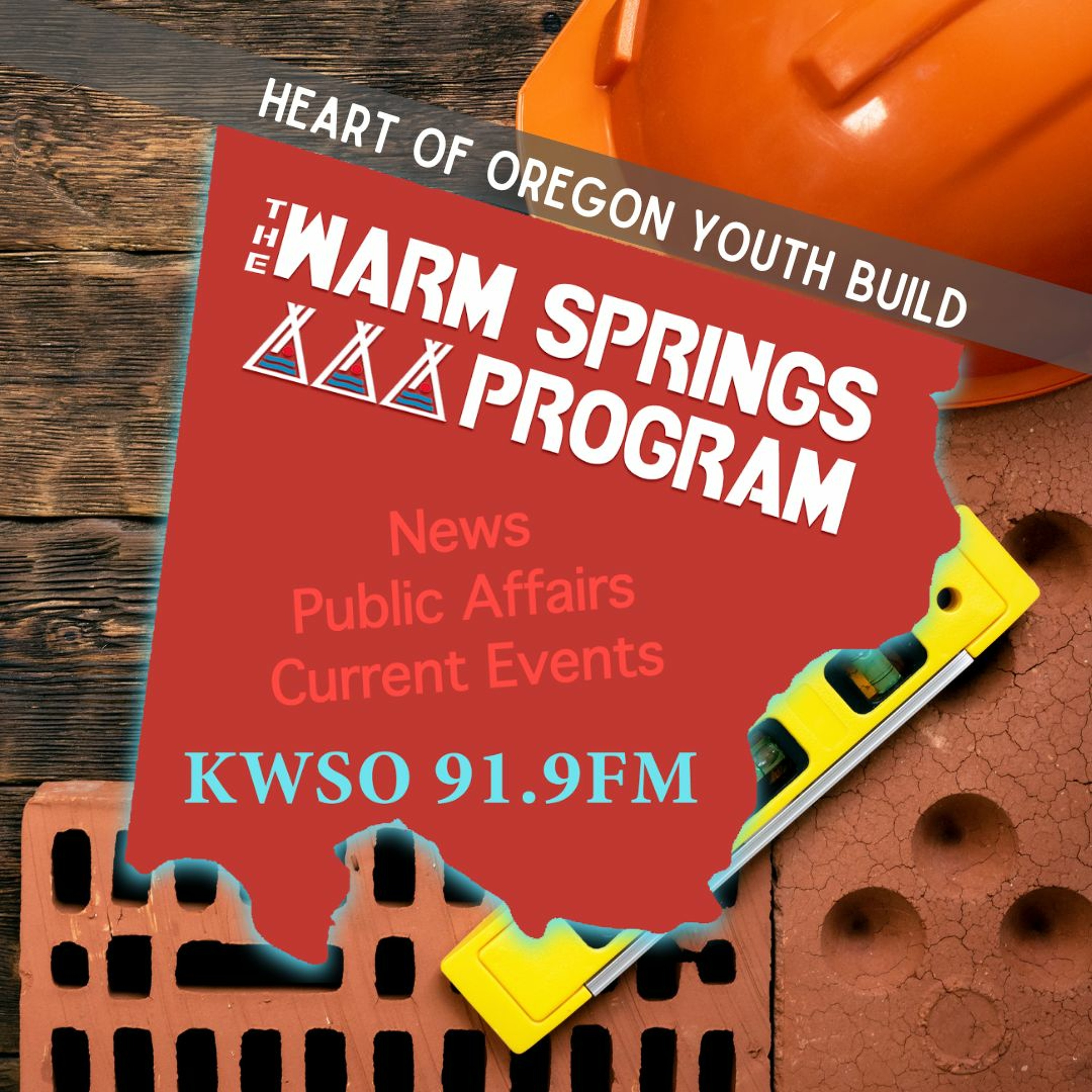 Heart Of Oregon YouthBuild - KWSO Warm Springs Program Podcast episode artwork