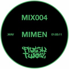 FRESHMIX004 - MIMEN