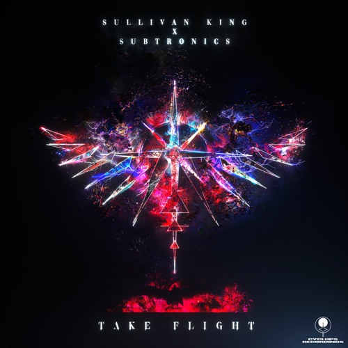Sullivan King x Subtronics - Take Flight