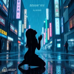 BEGGIN YOU - DJ RODRI (KLUBB MIX)