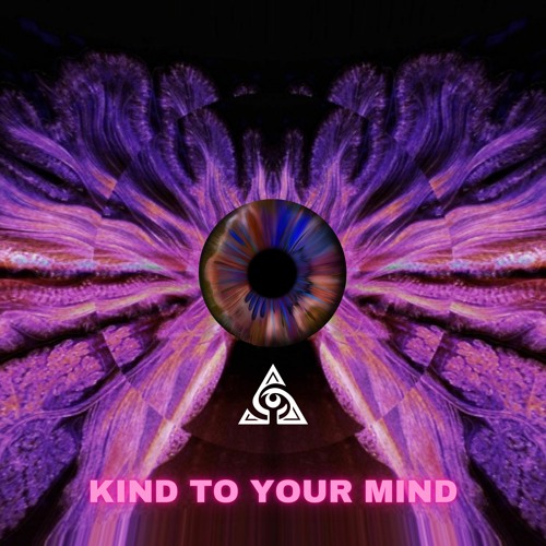 KIND TO YOUR MIND