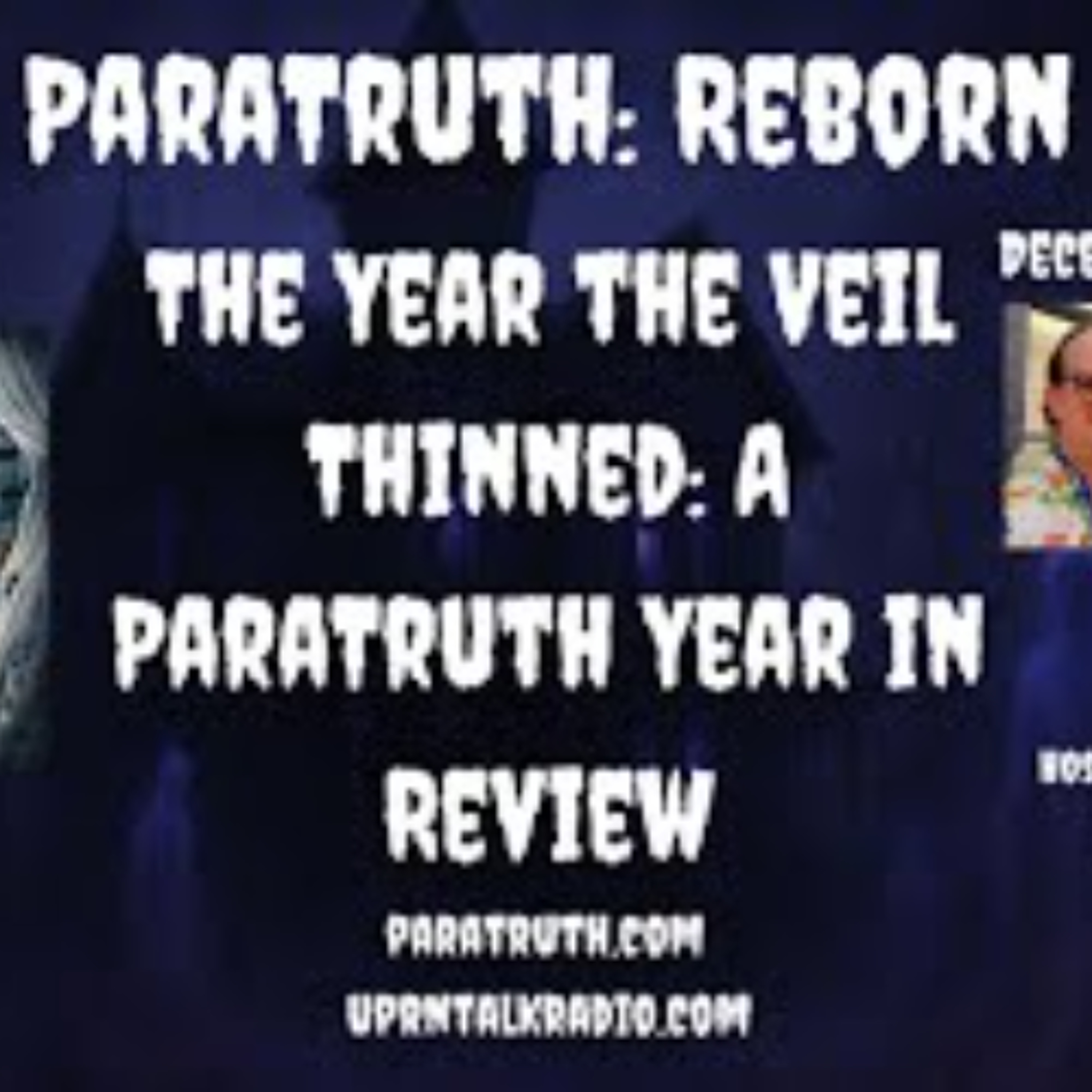 ParaTruth_ Reborn -The Year the Veil Thinned_ A ParaTruth Year in Review