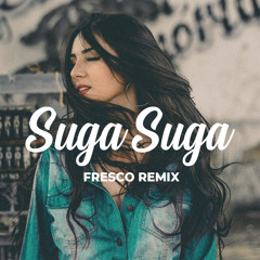 Baby Bash - Suga Suga (Fresco Remix)
