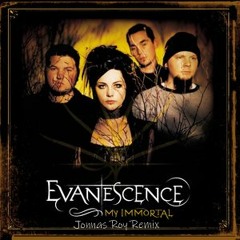 Evanescence - My Immortal (Jonnas Roy 2023 Remix)