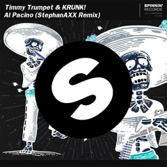 Timmy Trumpet & KRUNK! - Al Pacino (StephanAXX Remix)