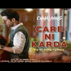Chhalaang Care Ni Karda Rajkummar R, Nushrratt B Yo Yo Honey Singh, Alfaaz, Hommie Dilliwal