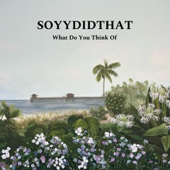 What Do You Think Of