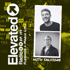 Elevated Radio Ep. 147 - Flashmob & Marco Lys