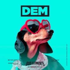 Dub Elements - Better World