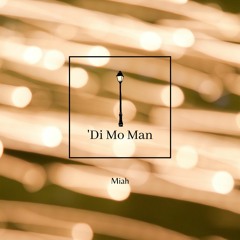 [Original] Di Mo Man - Miah