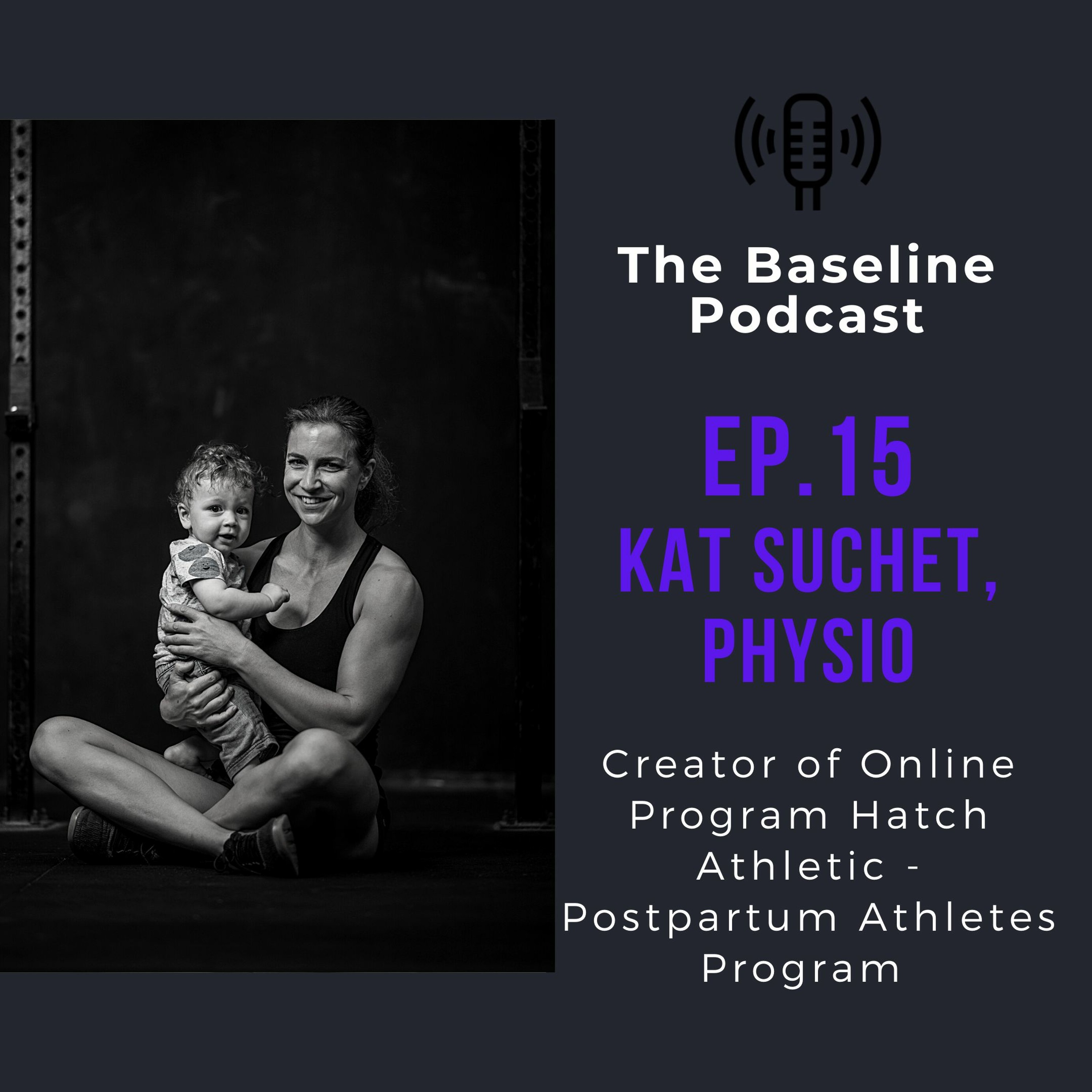 EP. 15 Kat Suchet - Hatch Athletic