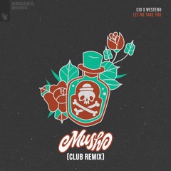 CID & Westend - Let Me Take You [Musho Club Remix]