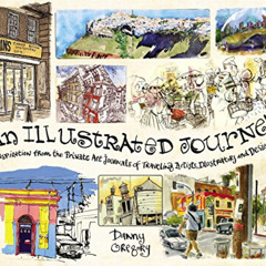 [Get] EPUB ✉️ An Illustrated Journey: Inspiration From the Private Art Journals of Tr
