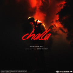 Challa -Anmol Gill & Deol Harman