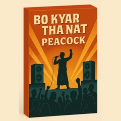 Bo Kyar Tha Nat - Peacock