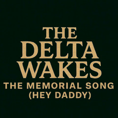 The Memorial Song (Hey Daddy)