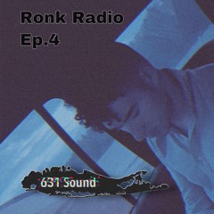 Ronk Radio Ep.4