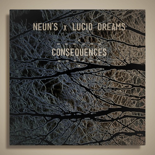 Neun's & Lucid Dreams - Consequences