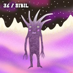 Spaced 36 | Sibil