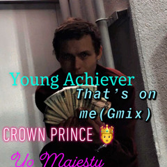 Young Achiever Yo Majesty(Gmix)