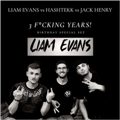 LIAM EVANS vs HASHTEKK vs JACK HENRY | 3 F*CKING YEARS LIAM EVANS