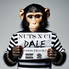 Nuts [Ft C1] _ Dale [Diss Track]