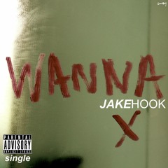 Wanna (Wine & Roses Mix)