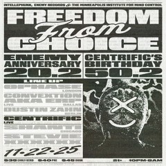 CENTRIFIC LIVE 11:22:25 FREEDOM FROM CHOICE