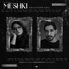 Meshki Acoustic (Ft. Hosna)