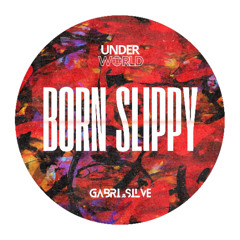 Underworld - Born Slippy (GABRI&SILVE Remix) [OUT on BLANC] [FREE DL] *FILTERED DUE COPYRIGHT*