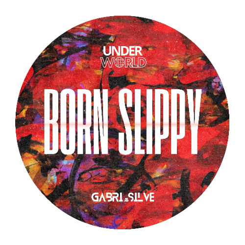 Underworld - Born Slippy (GABRI&SILVE Remix) [OUT on BLANC] [FREE DL] *FILTERED DUE COPYRIGHT*