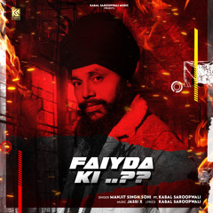 Fayda Ki (feat. Kabal saroopwali)