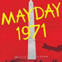 ✔Audiobook⚡️ Mayday 1971: A White House at War, a Revolt in the Streets, and the Untold