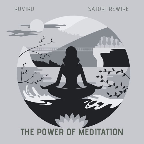 The Power of Meditation
