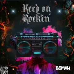 Bemah - Keep On Rockin'