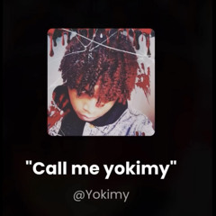 yokimy - Call me yokimy (prod. by Yungdexterrr)