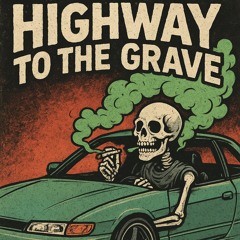 Highway to the grave (mastered).mp3