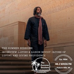 05-02-24 The Summer Sessions feat. LuFuki & Aaron McCoy Jacobs of LuFuki and Divine Providence