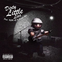 Dirty Little Lies (feat. NSU AJ & Scythe Mio) [prod. IOF]