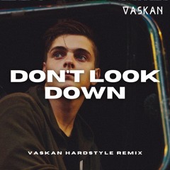 Martin Garrix Ft. Usher - Don't Look Down (Vaskan Hardstyle Remix)