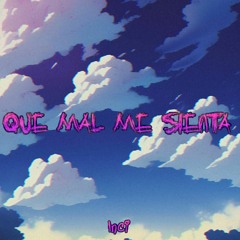 Que Mal Me Sienta - Inci