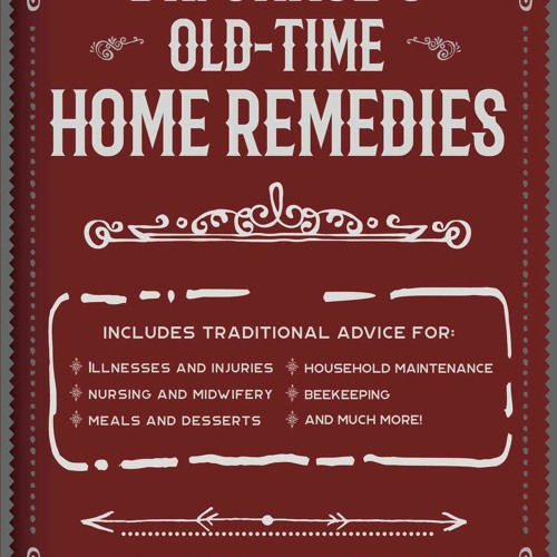 Audiobook Dr. Chase's Old-Time Home Remedies: Includes Traditional Advice for Illnesses and Inju