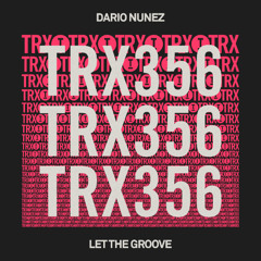 Dario Nunez - Let The Groove